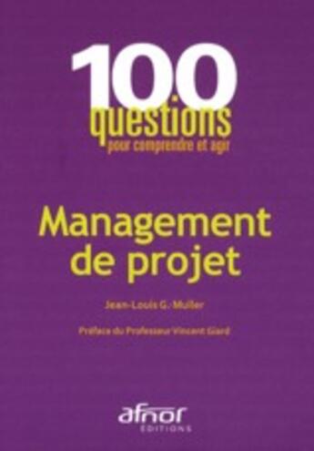 Couverture du livre « Management de projet » de Muller Jean-Lou aux éditions Afnor