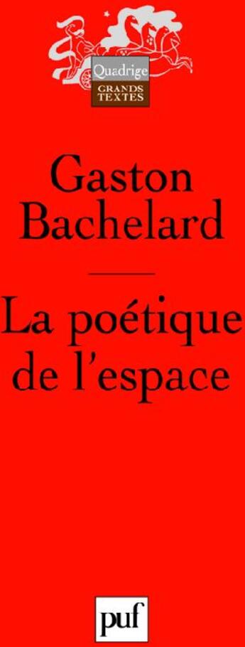 Couverture du livre « La poétique de l'espace (10e édition) » de Gaston Bachelard aux éditions Puf