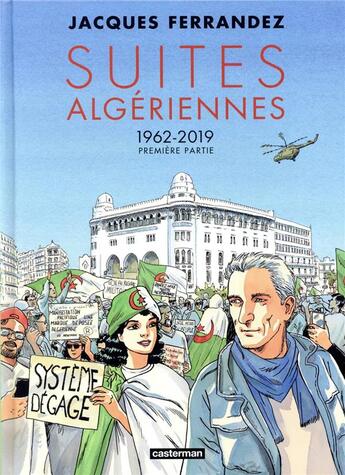 Couverture du livre « Carnets d'Orient - suites algériennes (1962-2019) Tome 1 » de Jacques Ferrandez aux éditions Casterman