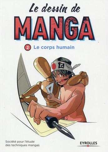 Couverture du livre « LE DESSIN DE MANGA t.2 : le corps humain » de  aux éditions Eyrolles