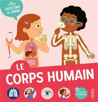 Couverture du livre « Le corps humain » de Vanessa Robidou et Bourset Carole aux éditions Fleurus