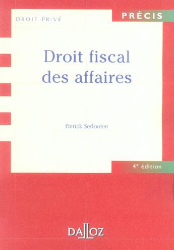 Couverture du livre « Droit Fiscal Des Affaires » de Serlooten/Patrick aux éditions Dalloz