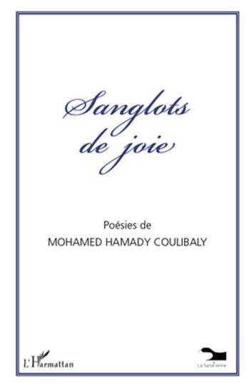 Couverture du livre « Sanglots de joie » de Mohamed Hamady Coulibaly aux éditions L'harmattan