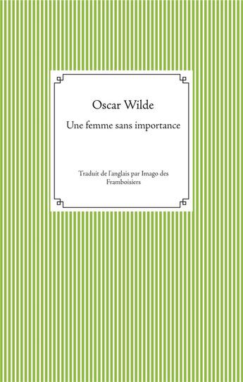 Couverture du livre « Une femme sans importance » de Oscar Wilde aux éditions Books On Demand