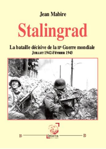 Couverture du livre « Stalingrad » de Jean Mabire aux éditions Deterna