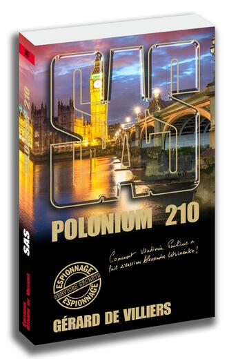 Couverture du livre « SAS Tome 167 : polonium 210 » de Gerard De Villiers aux éditions Sas