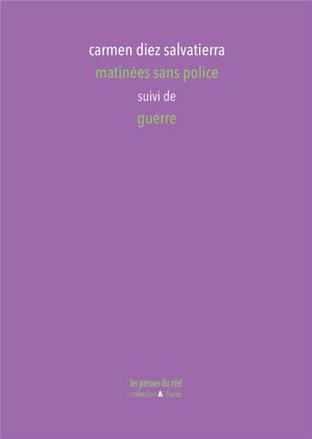 Couverture du livre « Matinées sans police ; Guerre » de Carmen Diez Salvatierra aux éditions Les Presses Du Reel