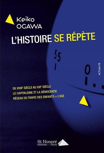 Couverture du livre « L histoire se repete » de Ogawa Keiko aux éditions Saint Honore Editions