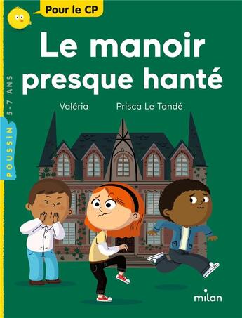 Couverture du livre « Le manoir presque hanté » de Prisca Le Tande et Valeria Eude aux éditions Milan