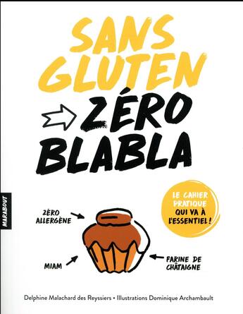 Couverture du livre « Sans gluten » de Dominique Archambault et Delphine Malachard Des Reyssiers aux éditions Marabout