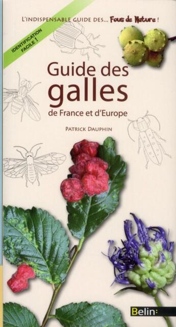 Couverture du livre « Guide des galles » de Patrick Dauphin aux éditions Belin