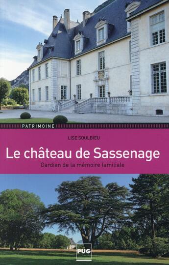 Couverture du livre « Le château de Sassenage » de Lise Soulbieu aux éditions Pu De Grenoble