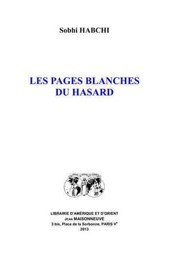 Couverture du livre « Les pages blanches du hasard. » de Sobhi Habchi aux éditions Jean Maisonneuve