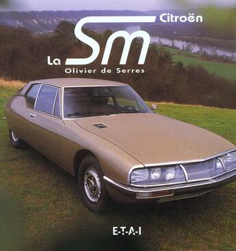 Couverture du livre « La citroen sm » de O. De Serre aux éditions Etai