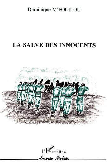 Couverture du livre « La salve des innocents » de Dominique M'Fouilou aux éditions L'harmattan