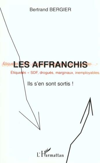 Couverture du livre « LES AFFRANCHIS » de Bertrand Bergier aux éditions L'harmattan