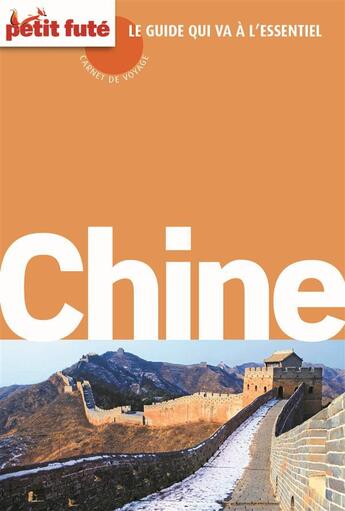 Couverture du livre « Chine 2014 carnet de voyage petit fute » de Collectif Petit Fute aux éditions Le Petit Fute