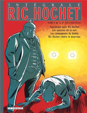 Couverture du livre « Ric Hochet : Intégrale vol.4 » de Tibet et Andre-Paul Duchateau aux éditions Lombard