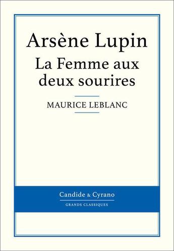 Couverture du livre « La femme aux deux sourires » de Maurice Leblanc aux éditions Candide & Cyrano