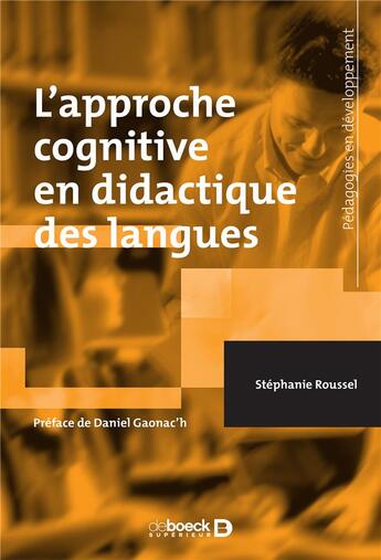 Couverture du livre « L'approche cognitive en didactique des langues » de Stephanie Roussel aux éditions De Boeck Superieur