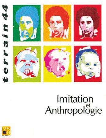 Couverture du livre « TERRAIN T.44 ; imitation et anthropologie » de  aux éditions Maison Des Sciences De L'homme