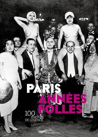 Couverture du livre « Paris années folles » de  aux éditions Parigramme