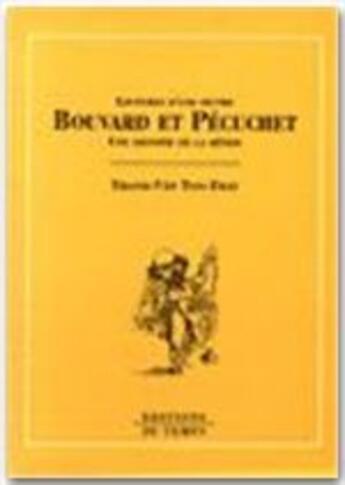 Couverture du livre « Bouvard et Pécuchet ; une odyssée de la bêtise » de Thanh-Van Ton-That aux éditions Editions Du Temps