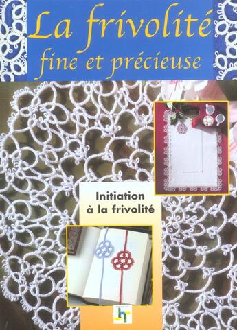 Couverture du livre « La frivolite, fine et precieuse ; traditions et secrets de grand-mere » de  aux éditions De Saxe