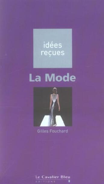 Couverture du livre « La mode » de Fouchard G. aux éditions Le Cavalier Bleu