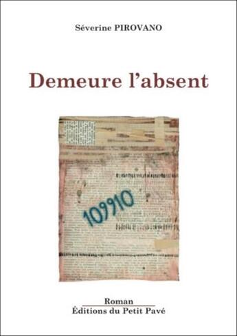 Couverture du livre « Demeure l'absent » de Severine Pirovano aux éditions Petit Pave