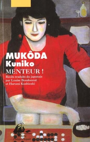 Couverture du livre « Menteur ! » de Kuniko Mukoda aux éditions Picquier