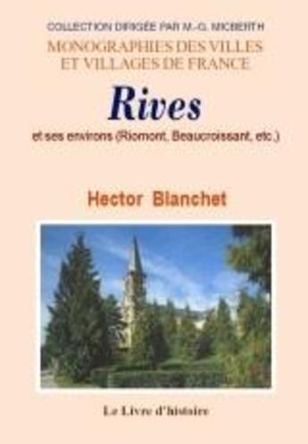 Couverture du livre « Rives et ses environs » de Hector Blanchet aux éditions Livre D'histoire