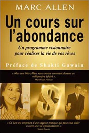 Couverture du livre « Un cours sur l'abondance » de Marc Allen aux éditions Dauphin Blanc