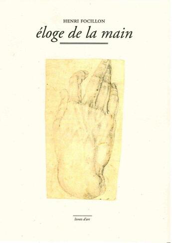 Couverture du livre « Éloge de la main » de Henri Focillon aux éditions Marguerite Waknine