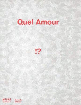 Couverture du livre « Quel amour !? » de Eric Corne aux éditions Manuella