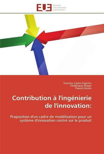 Couverture du livre « Contribution a l'ingenierie de l'innovation: » de  aux éditions Editions Universitaires Europeennes