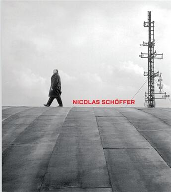 Couverture du livre « Nicolas Schöffer » de Arnauld Pierre et Sebastien Delot aux éditions Fonds Mercator