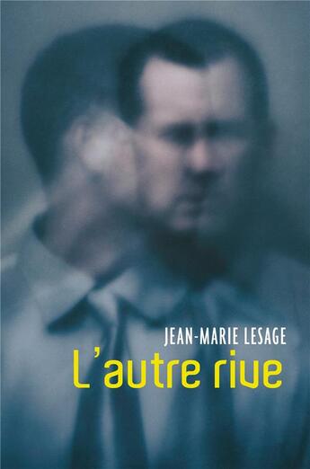 Couverture du livre « L'autre rive » de Jean-Marie Lesage aux éditions Librinova