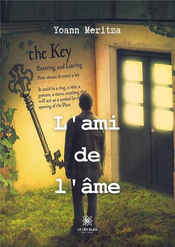 Couverture du livre « L'ami de l'âme » de Yoann Meritza aux éditions Le Lys Bleu