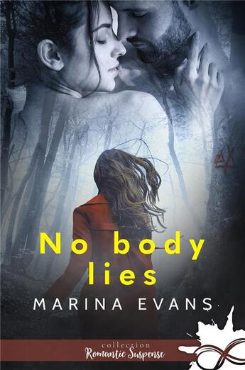 Couverture du livre « No body lies » de Marina Evans aux éditions Collection Infinity