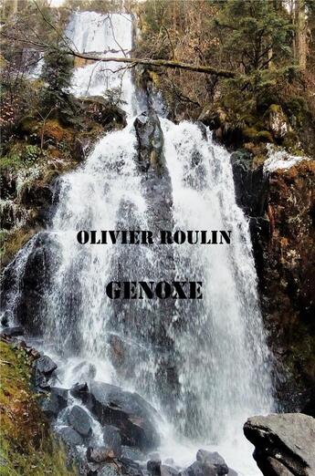 Couverture du livre « Genoxe » de Roulin Olivier aux éditions Librinova