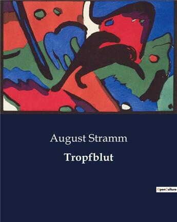 Couverture du livre « Tropfblut » de August Stramm aux éditions Culturea