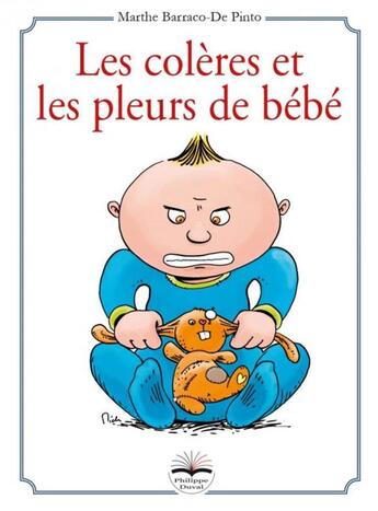 Couverture du livre « Les colères et les pleurs de bébé » de Marthe Barraco-De Pinto aux éditions Philippe Duval