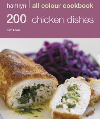 Couverture du livre « 200 Chicken Dishes » de Lewis Sara aux éditions Octopus Digital