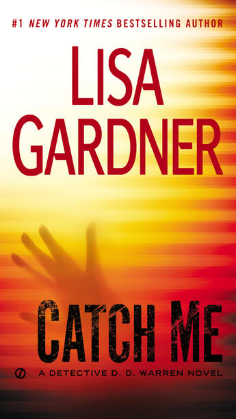 Couverture du livre « Catch Me » de Lisa Gardner aux éditions Penguin Group Us