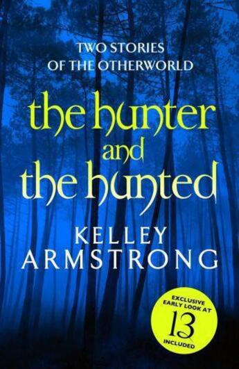 Couverture du livre « The Hunter and the Hunted » de Kelley Armstrong aux éditions Little Brown Book Group Digital