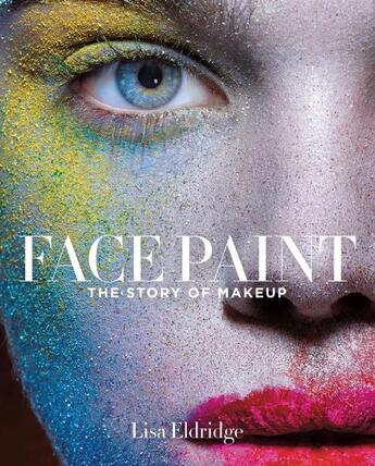 Couverture du livre « Face Paint » de  aux éditions Abrams Uk