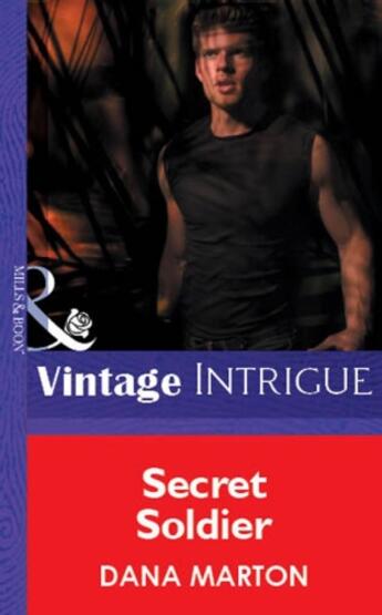 Couverture du livre « Secret Soldier (Mills & Boon Vintage Intrigue) » de Dana Marton aux éditions Mills & Boon Series