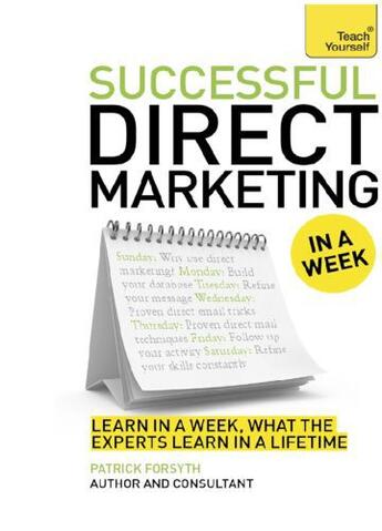 Couverture du livre « Successful Direct Marketing in a Week: Teach Yourself eBook ePub » de Forsyth Partick aux éditions Hodder And Stoughton Digital