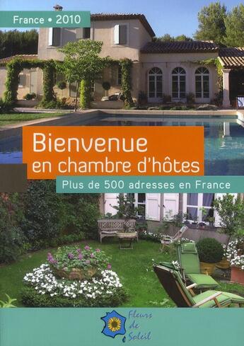 Couverture du livre « Bienvenue en chambres d'hôtes (édition 2010) » de  aux éditions Hachette Tourisme